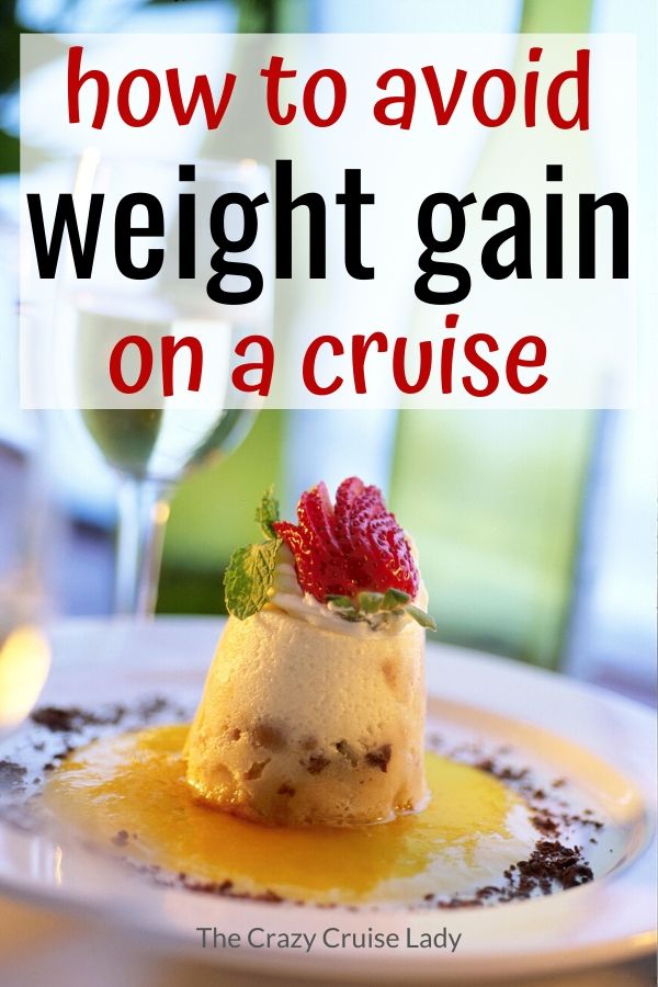 Cruise food options are plentiful and delicious. Here’s how to indulge and avoid the dreaded cruise weight. 9 tips for how NOT to gain weight on a cruise.